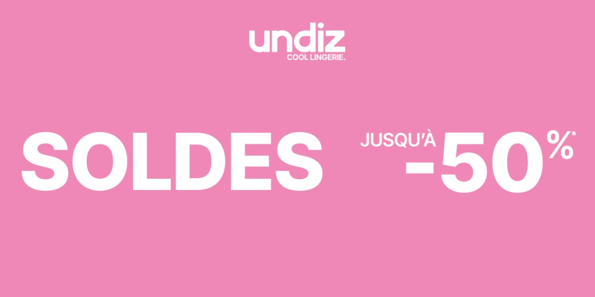 Soldes Undiz : jusqu’à -50 % du 24/06 au 06/07